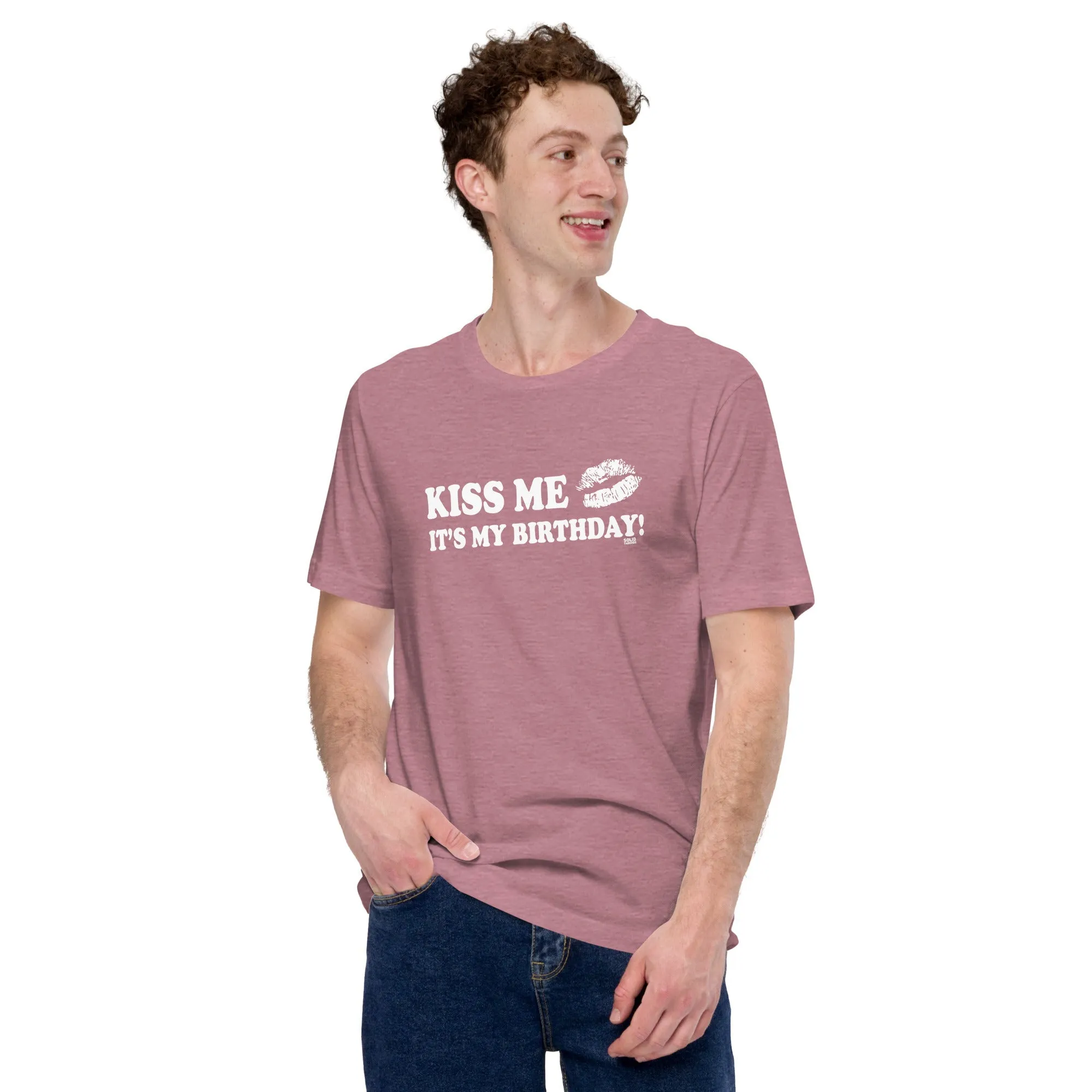 Kiss Me It's My Birthday Soft Style T-Shirt